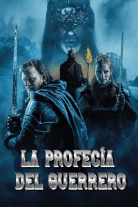 La profecía del guerrero cuevana3