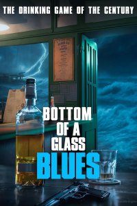 Bottom of a Glass Blues cuevana3