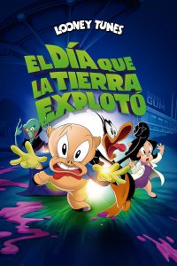 El día que la Tierra explotó: Una película de los Looney Tunes cuevana3