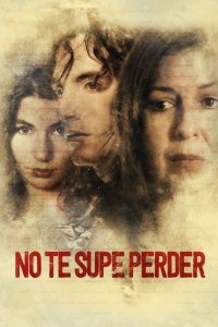 No te supe perder cuevana3