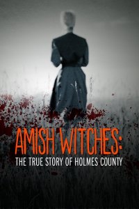 Brujas amish: La verdadera historia del condado de holmes cuevana3