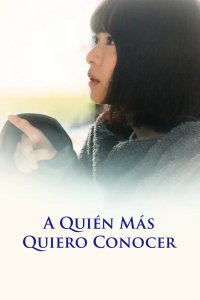 A quien mas quiero conocer cuevana3