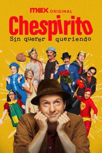 Chespirito: Sin querer queriendo cuevana3