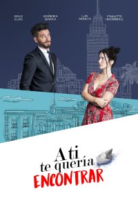 A Ti Te Quería Encontrar cuevana3