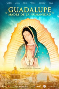 Guadalupe: Madre de la Humanidad cuevana3