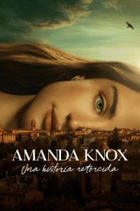 Amanda Knox: Una historia retorcida cuevana3