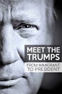 Meet the Trumps: From Immigrant to President cuevana3