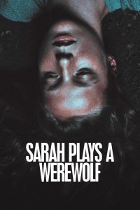 Sarah Plays a Werewolf cuevana3