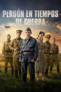 Perdón en tiempos de guerra cuevana3